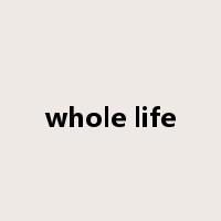 whole life是什么意思