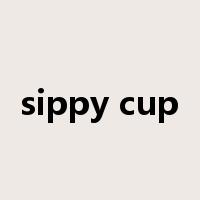 sippy cup是什么意思