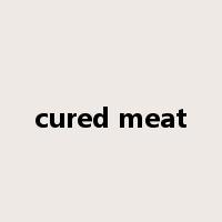 cured meat是什么意思