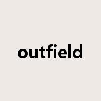 outfield是什么意思