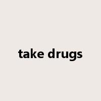 take drugs是什么意思