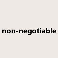 non-negotiable是什么意思