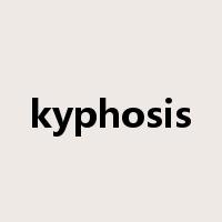 kyphosis是什么意思