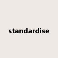 standardise是什么意思