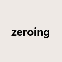 zeroing是什么意思