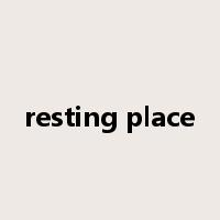 resting place是什么意思