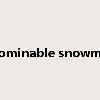 abominable snowman是什么意思