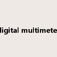 digital multimeter是什么意思