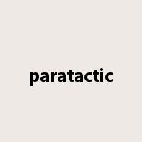 paratactic是什么意思