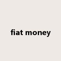 fiat money是什么意思