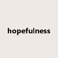 hopefulness是什么意思