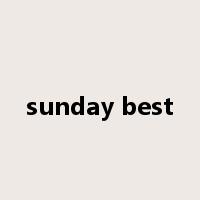 sunday best是什么意思