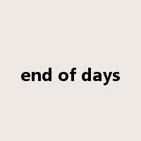 end of days是什么意思