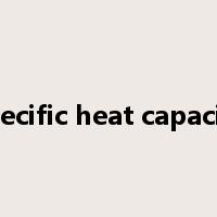 specific heat capacity是什么意思