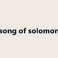 song of solomon是什么意思