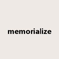 memorialize是什么意思