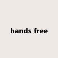 hands free是什么意思