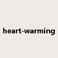 heart-warming是什么意思