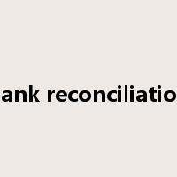 bank reconciliation是什么意思