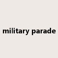 military parade是什么意思