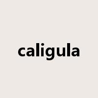 caligula是什么意思