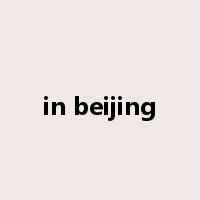 in beijing是什么意思