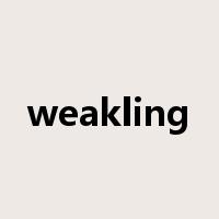 weakling是什么意思