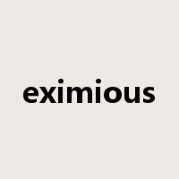 eximious是什么意思