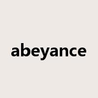 abeyance是什么意思