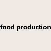 food production是什么意思