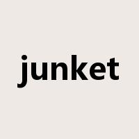 junket是什么意思