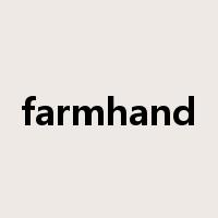 farmhand是什么意思
