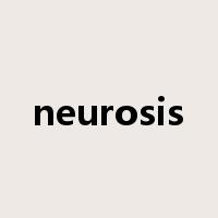 neurosis是什么意思