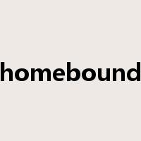 homebound是什么意思