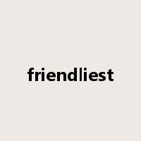 friendliest是什么意思