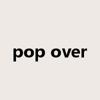pop over是什么意思
