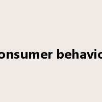 consumer behavior是什么意思