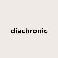 diachronic是什么意思