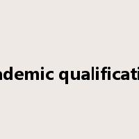 academic qualification是什么意思