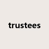 trustees是什么意思