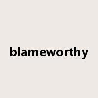 blameworthy是什么意思