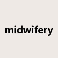 midwifery是什么意思