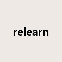relearn是什么意思