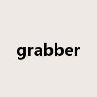 grabber是什么意思