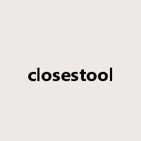 closestool是什么意思