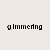 glimmering是什么意思