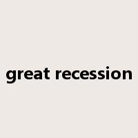 great recession是什么意思