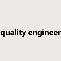 quality engineer是什么意思