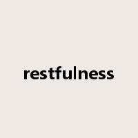 restfulness是什么意思