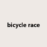 bicycle race是什么意思